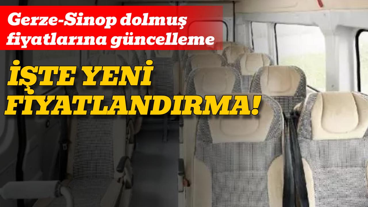 Gerze-Sinop dolmuş fiyatlarına güncelleme