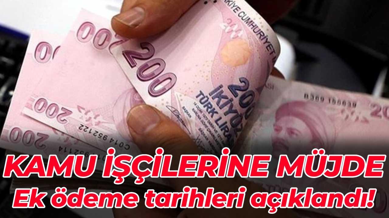 Kamu işçilerine verilecek ek ödemenin tarihleri belli oldu
