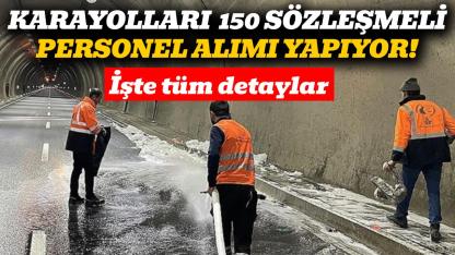 KGM 150 sözleşmeli personel alacak