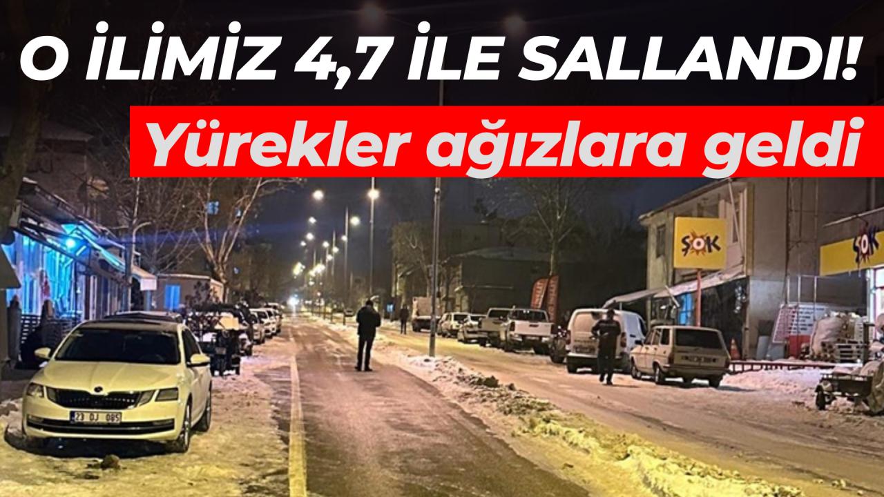 O ilimizde korkutan deprem: 4,7 ile sallandı