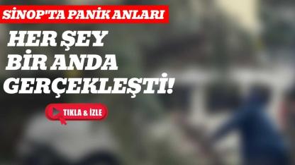 Sinop'ta panik anları! Dışarıdan gelen ses vatandaşlara korku yaşattı