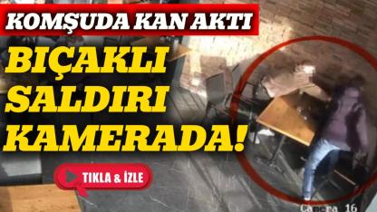 Samsun'da bıçaklı saldırı: O anlar kamerada