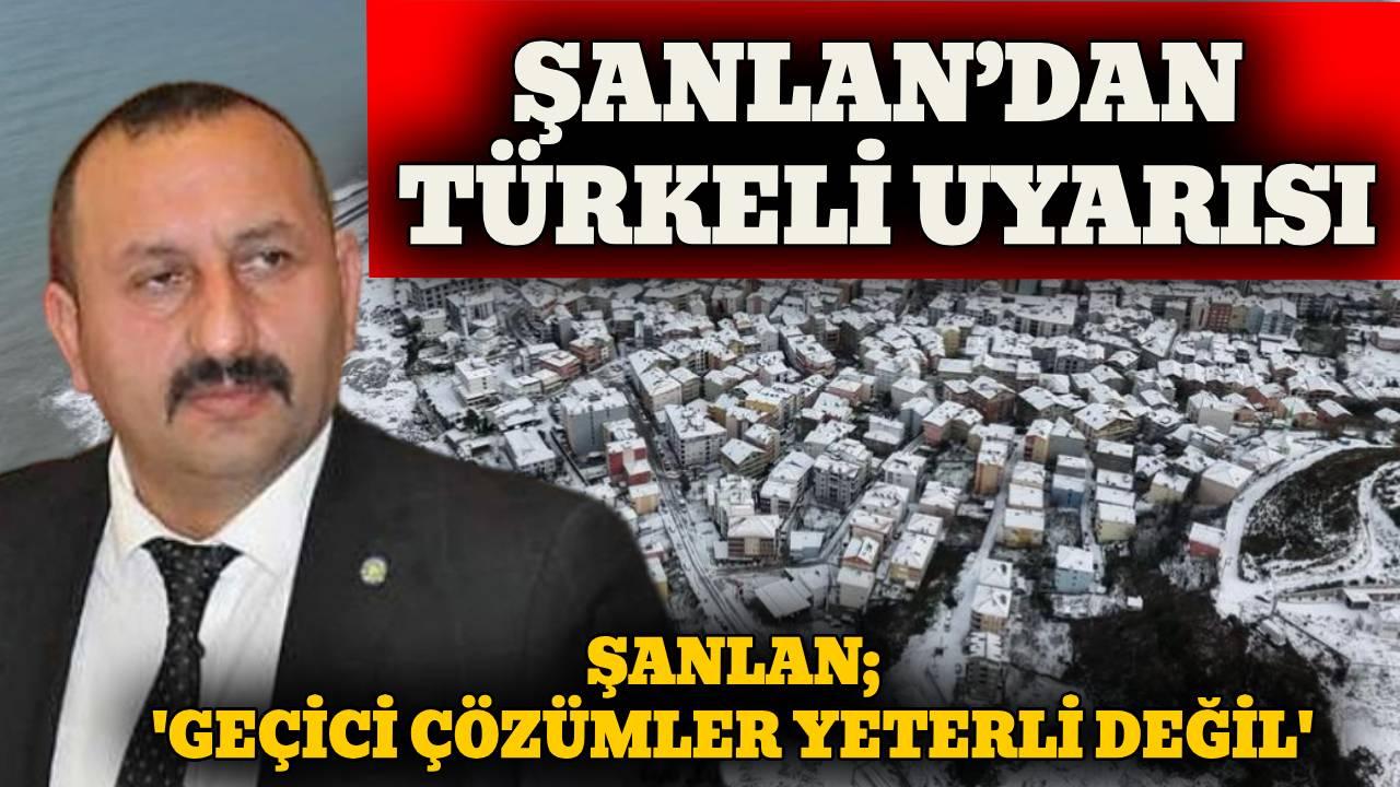 Şanlan: 'Türkeli halkı kar ve enerji kesintileriyle mağdur'