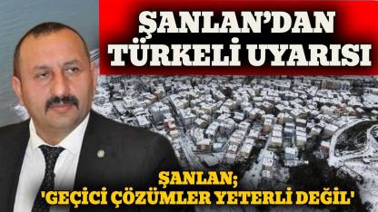 Şanlan: 'Türkeli halkı kar ve enerji kesintileriyle mağdur'