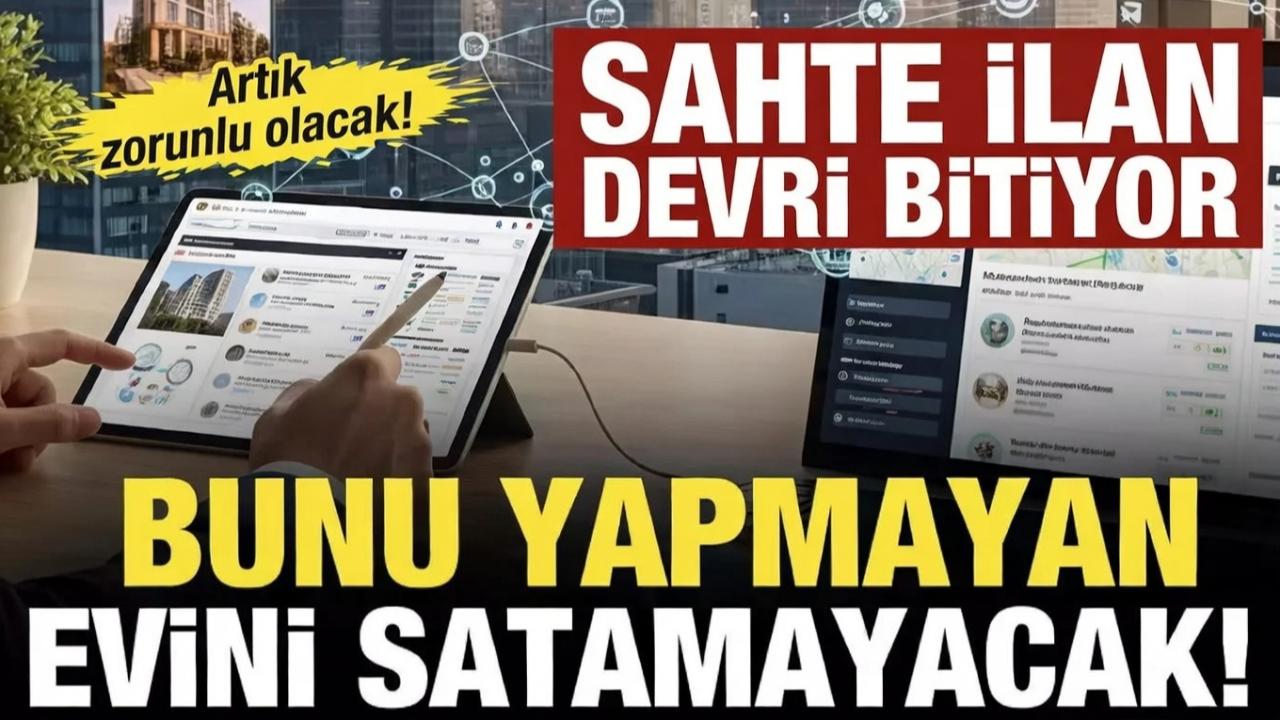 Satılık taşınmaz ilanlarında yeni dönem