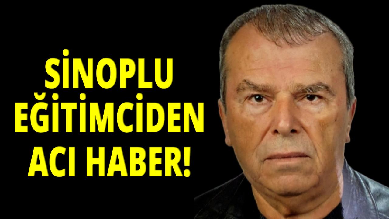 Sinoplu emekli öğretmen hayatını kaybetti