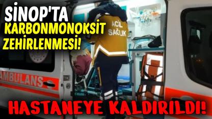 Sinop'ta bir kişi karbonmonoksitten zehirlendi