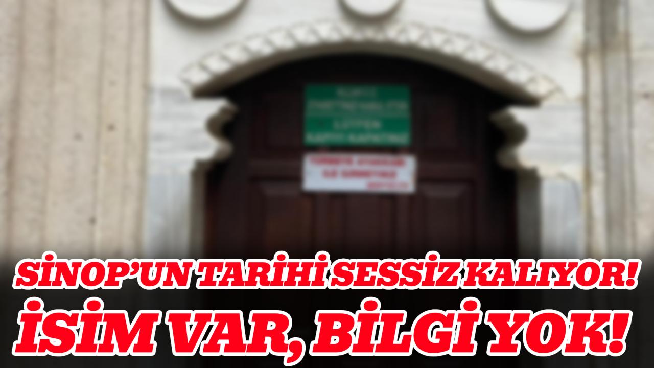 Sinop’ta ecdat yadigarı türbe ilgi bekliyor