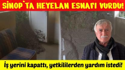 Sinop'ta heyelan mağduriyeti