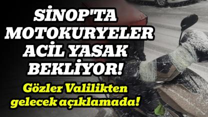 Sinop’ta kar esareti: Motokuryeler acil kısıtlama bekliyor