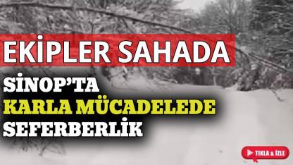 Sinop’ta karla mücadele çalışmaları aralıksız sürüyor