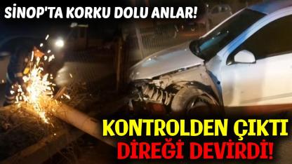 Sinop'ta kontrolden çıkan araç direği devirdi