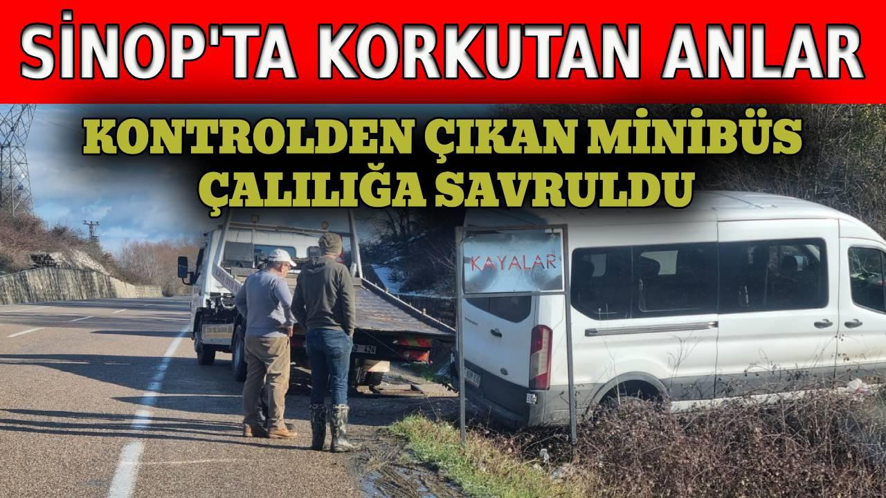 Sinop’ta minibüs yoldan çıktı