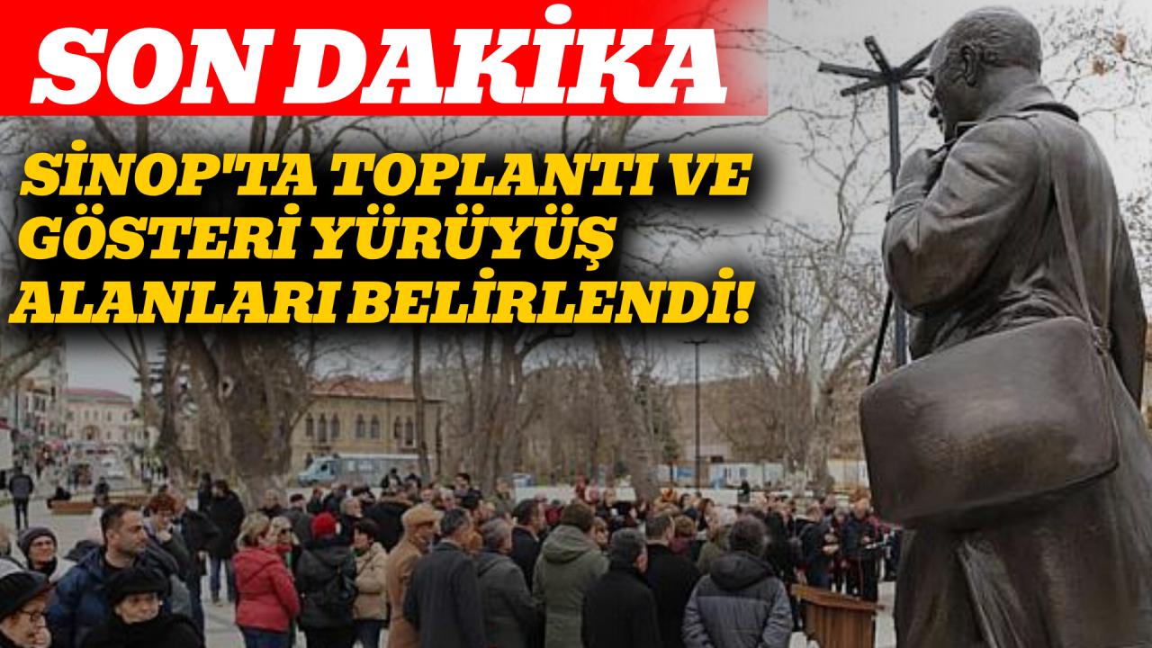 Sinop'ta toplantı ve gösteri yürüyüş alanları belirlendi