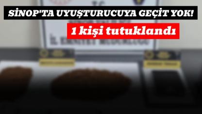 Sinop’ta uyuşturucu operasyonu: 1 tutuklama