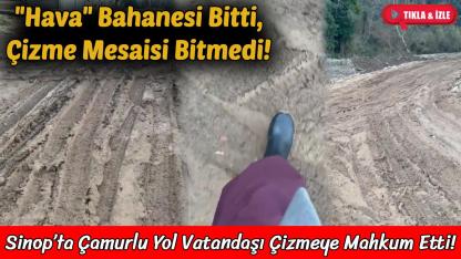 Sinop'ta yarım kalan yol çalışması mahalleliyi mağdur etti