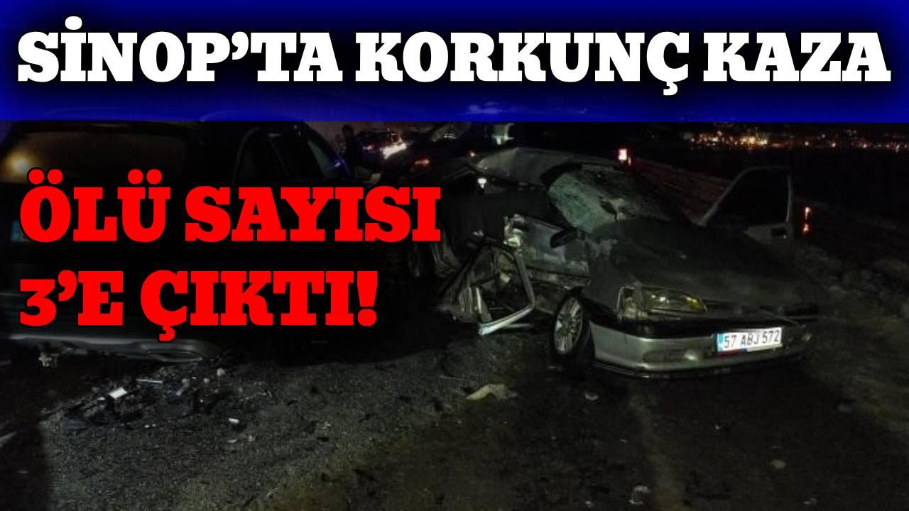 Sinop'taki kazada hayatını kaybedenlerin sayısı 3'e yükseldi