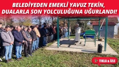 Yavuz Tekin, son yolculuğuna uğurlandı