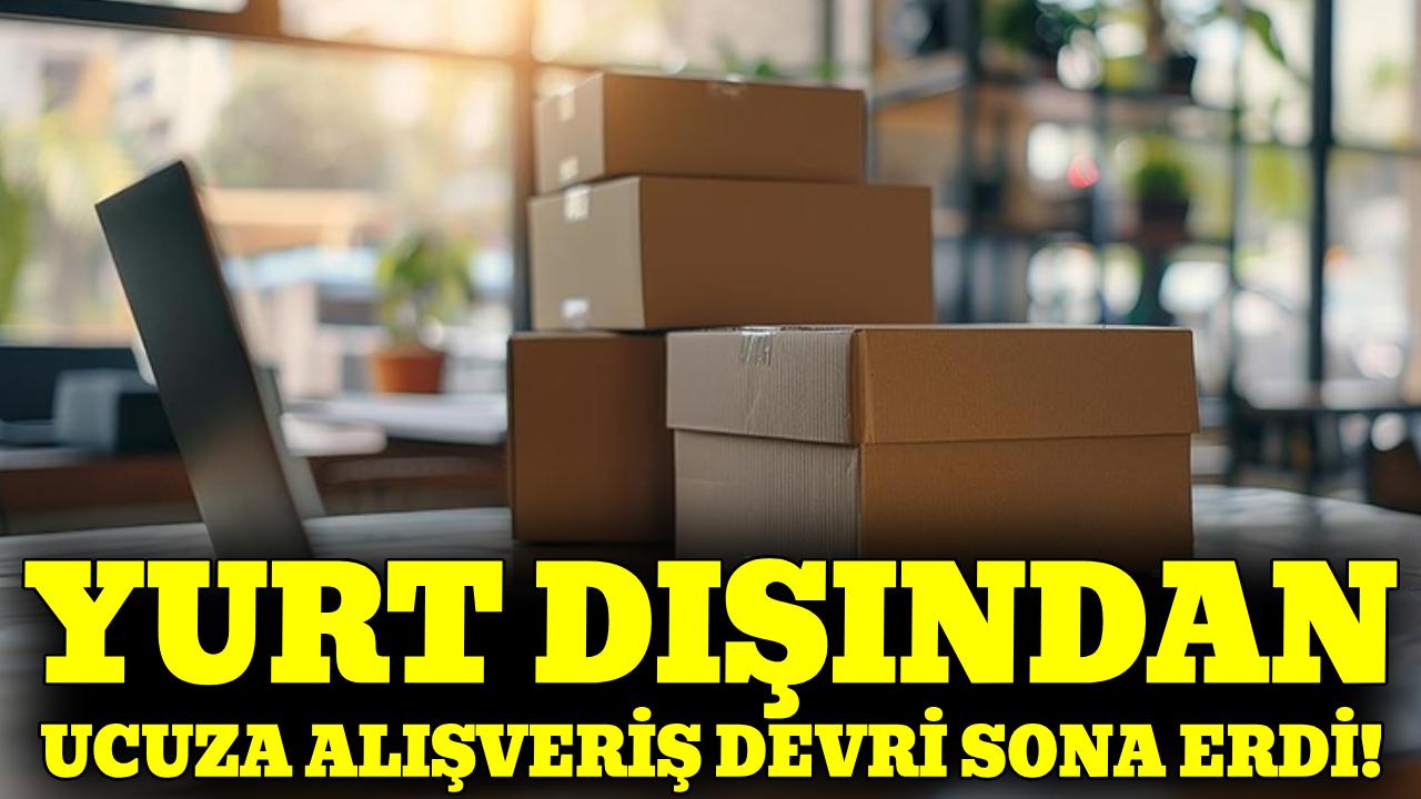 Yurt dışı alışverişlerinde yeni dönem