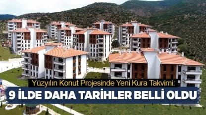Yüzyılın Konut Projesi'nde bu hafta 9 ilde daha kura çekilişi yapılacak