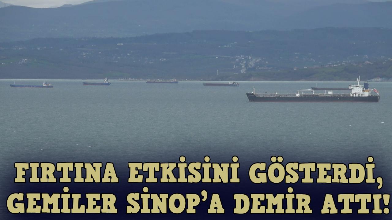 Fırtınadan kaçan gemiler Sinop’a sığındı