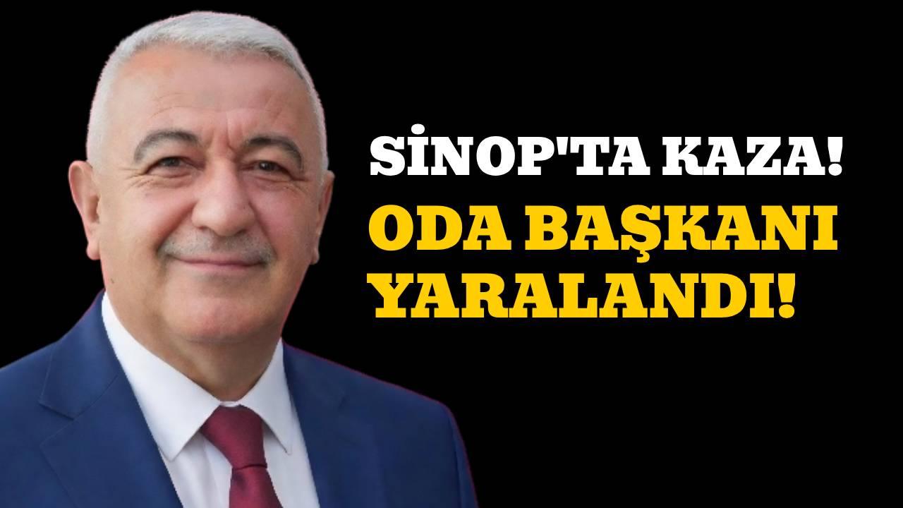 Durağan Esnaf ve Şoförler Odası Başkanı Topçu trafik kazasında yaralandı