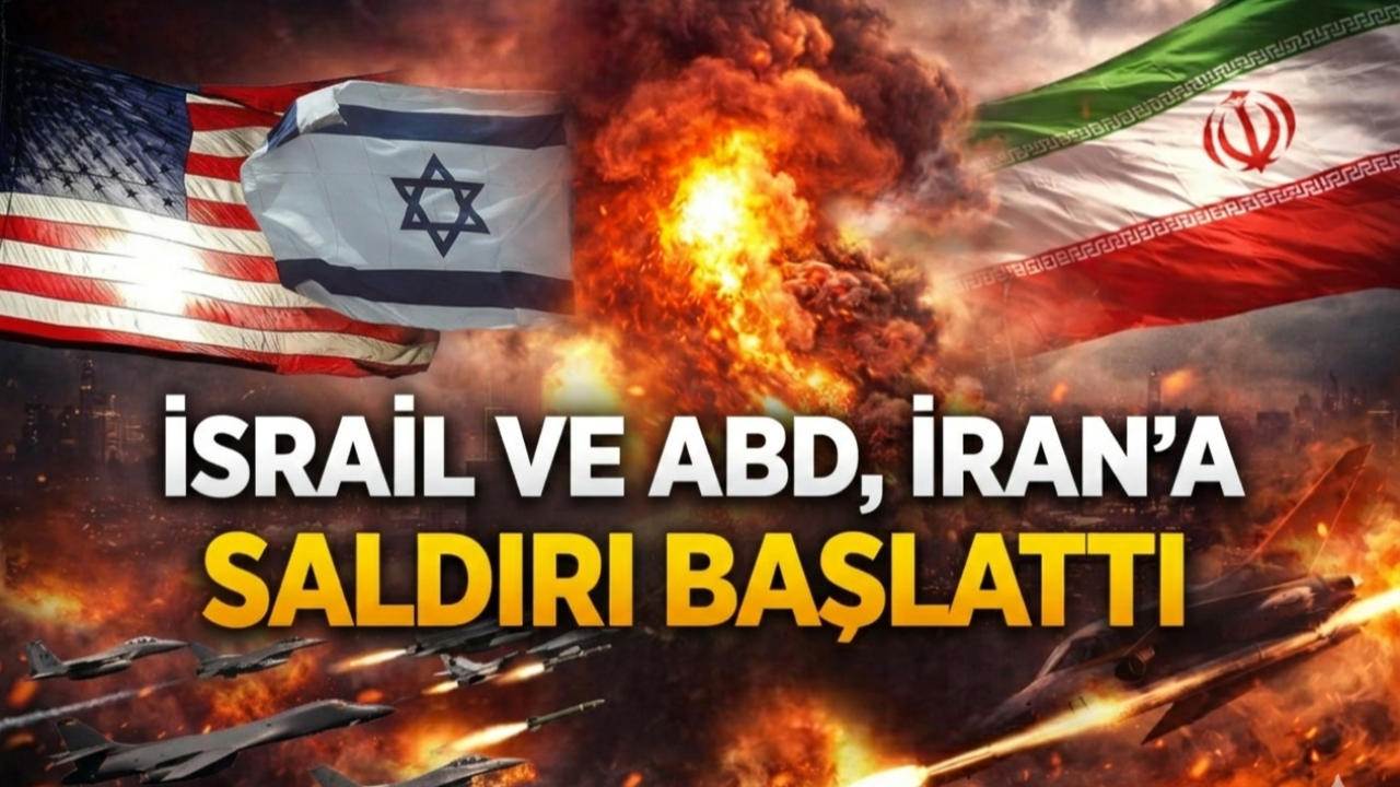 İsrail ve ABD, İran'a saldırı başlattı