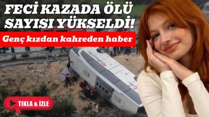Kahreden otobüs kazasında ölü sayısı 10'a yükseldi