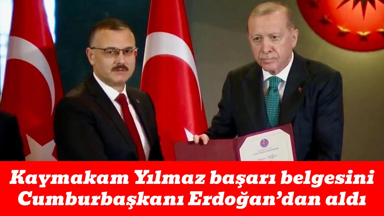 Kaymakam Yılmaz’a ödülünü Cumhurbaşkanı Erdoğan takdim etti