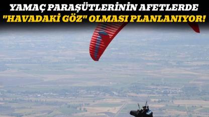 Motorlu paraşütler afetlerde kullanılacak