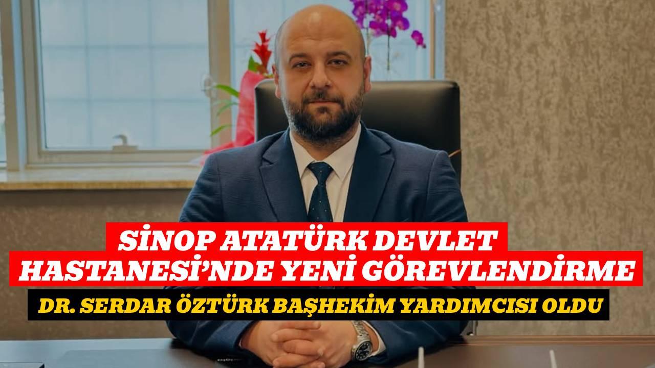 Sinop’ta sağlıkta yeni dönem: Dr. Serdar Öztürk Başhekim Yardımcısı oldu