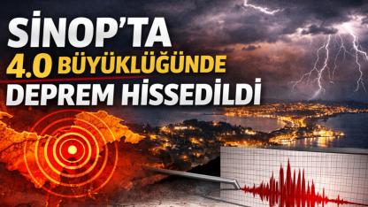 Samsun’da korkutan sarsıntı: Sinop ve ilçeleri de sallandı