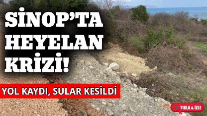 Sinop’ta heyelan krizi