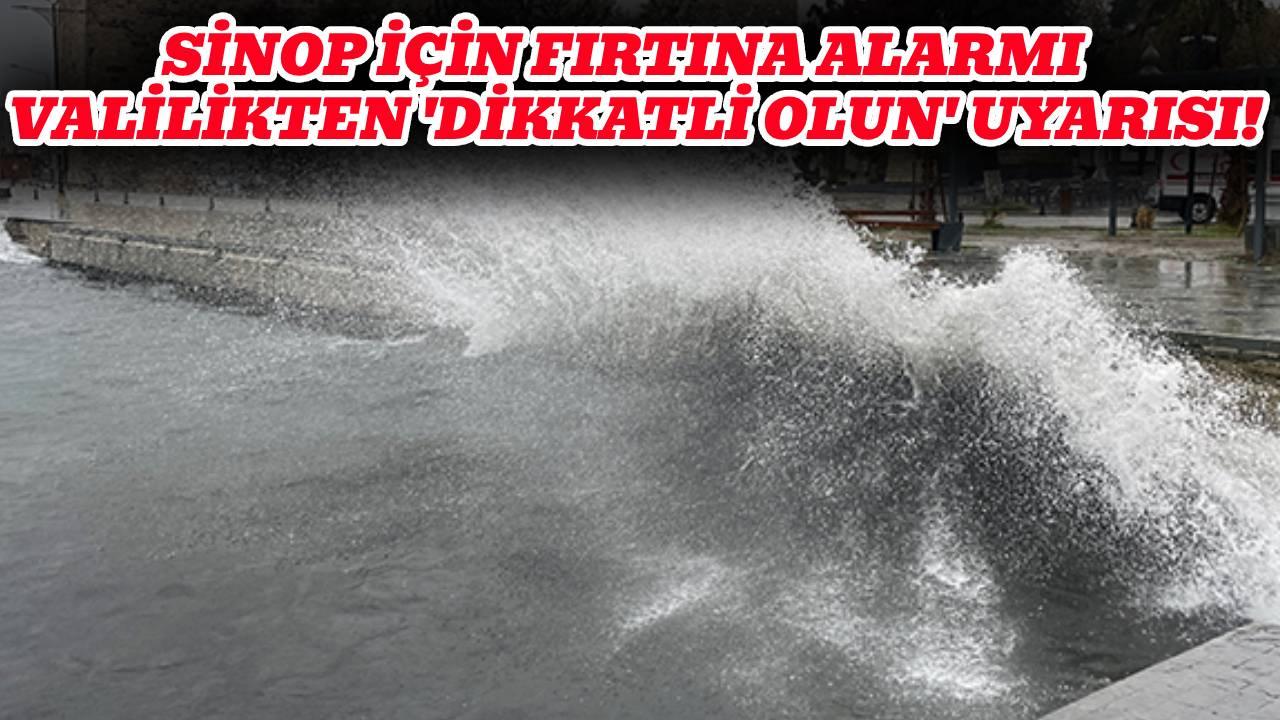 Sinop için fırtına uyarısı