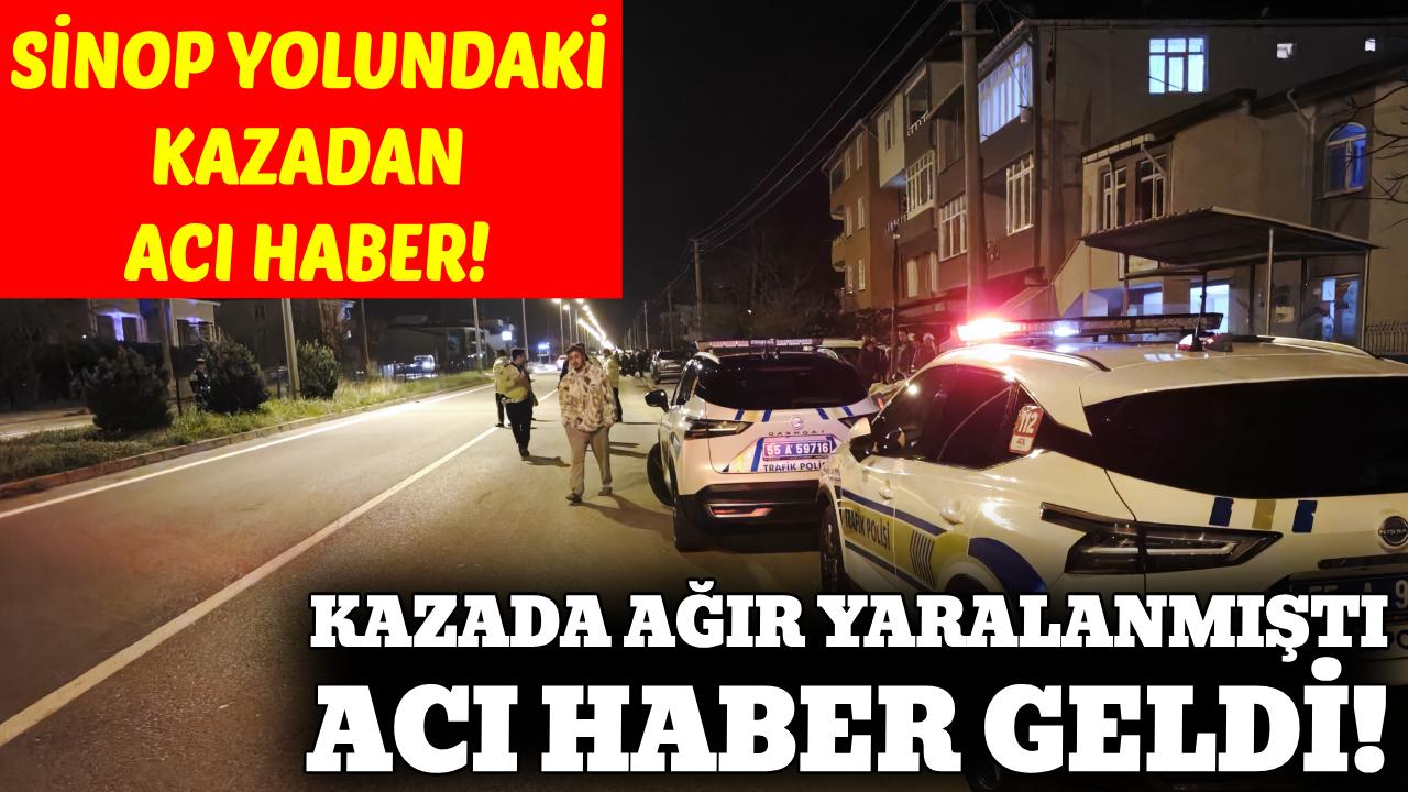 Sinop yolunda motosikletin çarptığı yaya hayatını kaybetti
