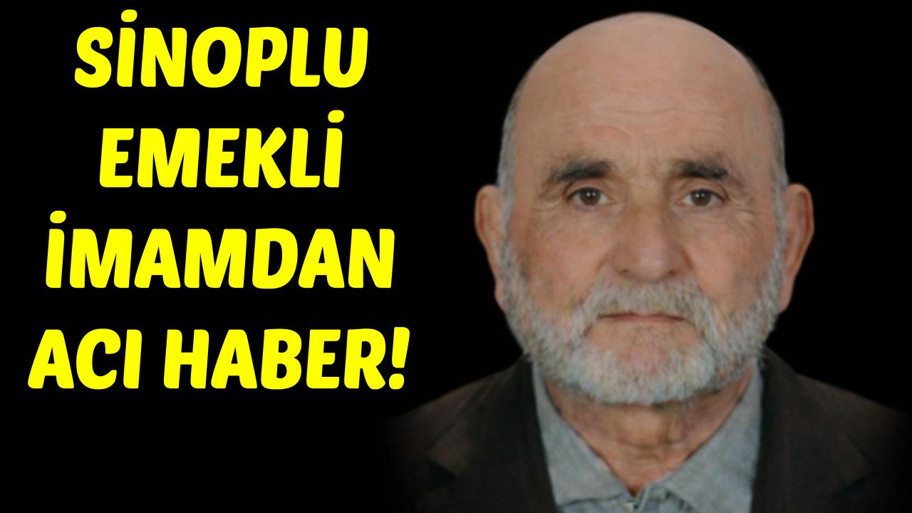 Sinoplu emekli imam Satılmış Ayyıldız hayatını kaybetti
