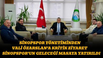 Sinopspor yönetiminden Vali Özarslan’a ziyaret