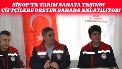 Sinop’ta çiftçilerle sahada buluşma