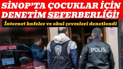 Sinop’ta çocukların güvenliği için denetim