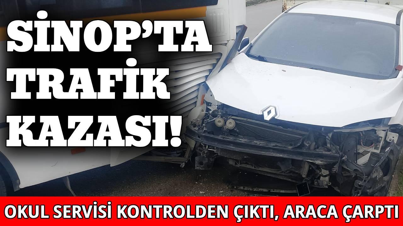 Sinop'ta freni boşalan servis otomobile çarptı