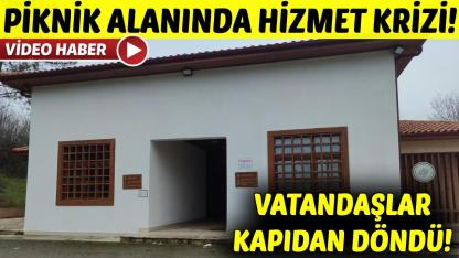 Sinop'ta piknik alanında hizmet eksikliği vatandaşı mağdur etti