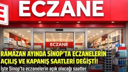 Sinop'ta Ramazan ayında eczanelerin mesaisi belli oldu