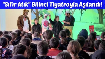 Sinop’ta tiyatroyla sıfır atık farkındalığı yaratıldı