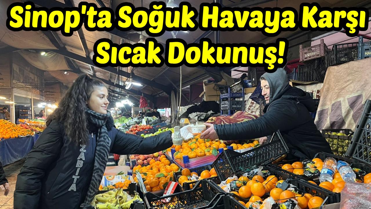 Sinop'ta Yürekleri Isıtan Hizmet