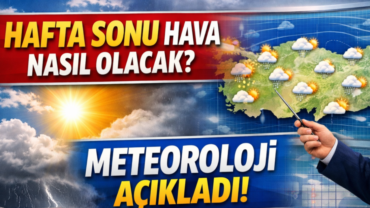 Bu haberi okumadan hafta sonu planı yapmayın! Meteoroloji 2 günlük hava durumunu açıkladı