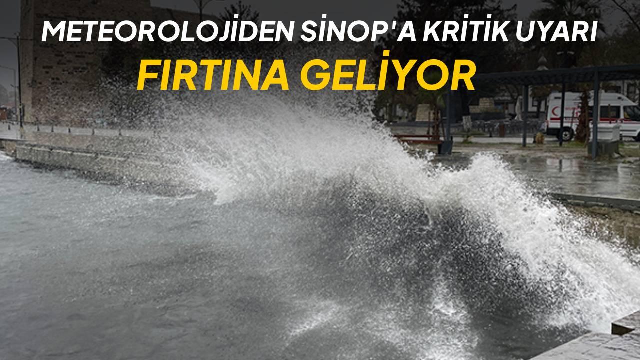 Dikkat! Sinop için fırtına uyarısı