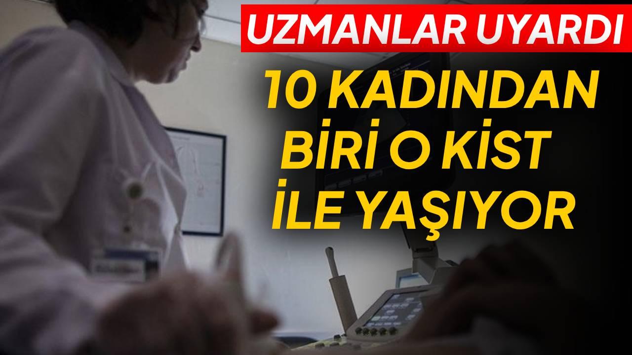 Her 10 kadından biri "çikolata kisti" ile yaşıyor