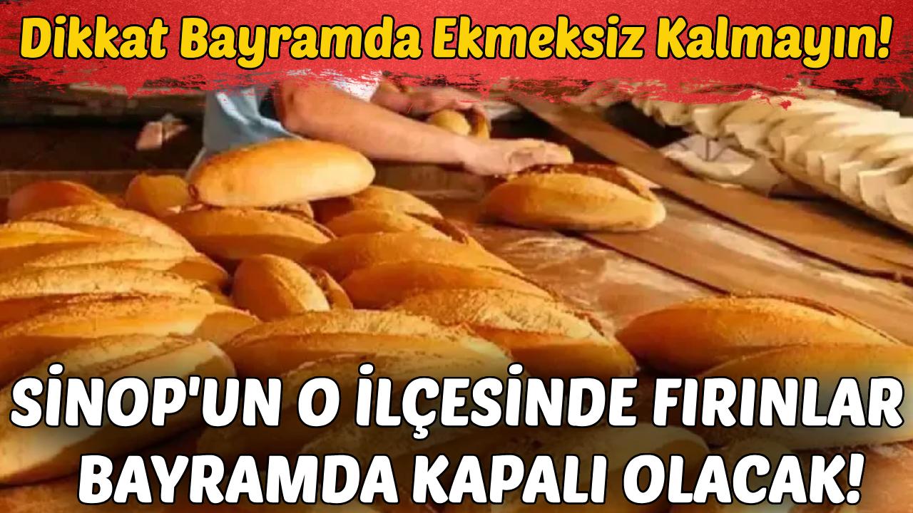 İlçede bayramda ekmek uyarısı: Fırınlar 2 gün kapalı olacak