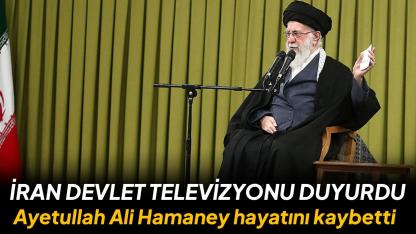 İran Dini Lideri Ayetullah Ali Hamaney hayatını kaybetti