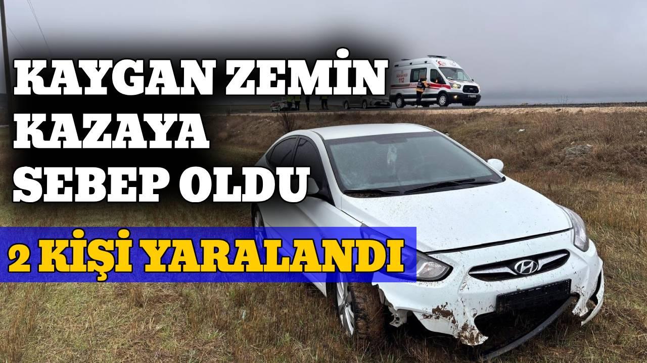 Islak yol kazaya neden oldu: 2 yaralı